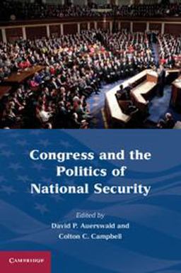 Congress and the Politics of National Security  9780521187268 Front Cover