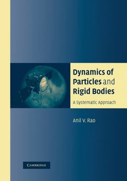 Dynamics of Particles and Rigid Bodies A Systematic Approach  9780521187909 Front Cover