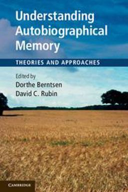 Understanding Autobiographical Memory Theories and Approaches 1st 2012 9780521189330 Front Cover