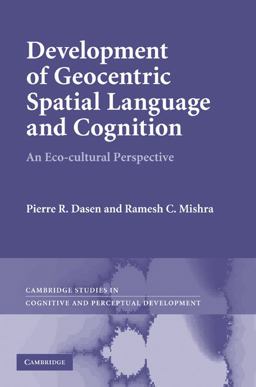 Development of Geocentric Spatial Language and Cognition
