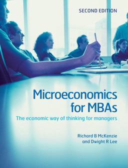 Microeconomics for MBAs The Economic Way of Thinking for Managers 2nd 9780521191470 Front Cover