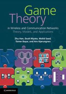 Game Theory in Wireless and Communication Networks Theory, Models, and Applications  9780521196963 Front Cover