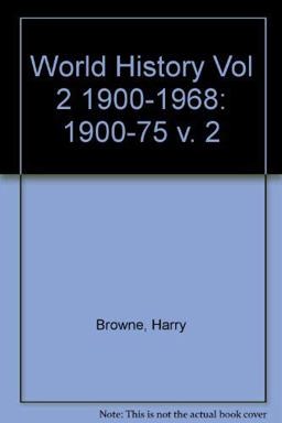 World History Vol 2 1900-1968