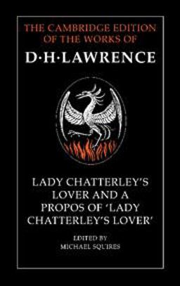 Lady Chatterley's Lover and a Propos of 'Lady Chatterley's Lover'