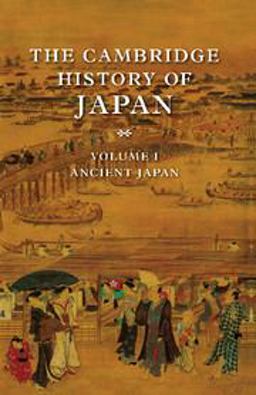 Cambridge History of Japan Ancient Japan  9780521223522 Front Cover