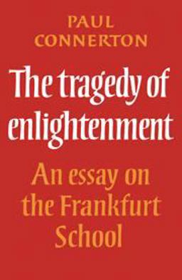 The Tragedy of Enlightenment