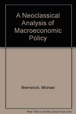 A Neoclassical Analysis of Macroeconomic Policy