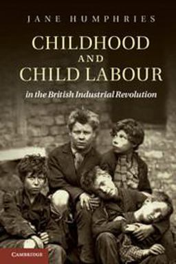 Childhood and Child Labour in the British Industrial Revolution  9780521248969 Front Cover