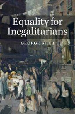 Equality for Inegalitarians  9780521251709 Front Cover