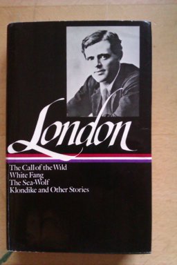 The Call of the Wild, White Fang, the Sea-Wolf, Klondike and Other Stories