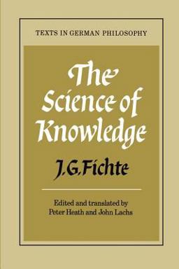 Science of Knowledge With the First and Second Introductions  9780521270502 Front Cover