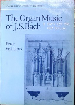 The Organ Music of J. S. Bach