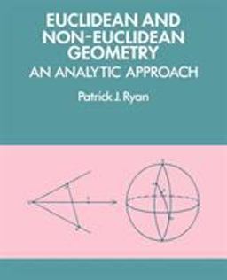 Euclidean and Non-Euclidean Geometry An Analytic Approach  9780521276351 Front Cover