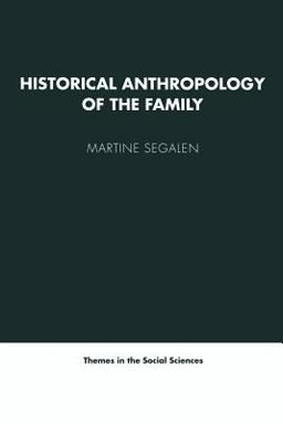 Historical Anthropology of the Family