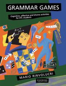 Grammar Games Cognitive, Affective and Drama Activities for EFL Students  9780521277730 Front Cover