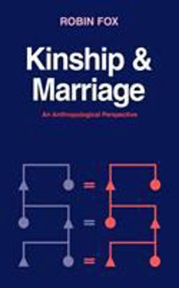 Kinship and Marriage An Anthropological Perspective  9780521278232 Front Cover