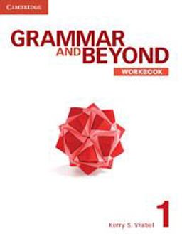 Grammar and Beyond Level 1 Workbook  9780521279888 Front Cover