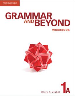Grammar and Beyond Level 1 Workbook A  9780521279895 Front Cover