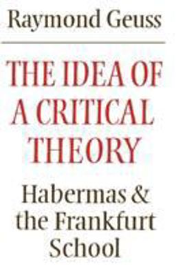 Idea of a Critical Theory Habermas and the Frankfurt School  9780521284226 Front Cover