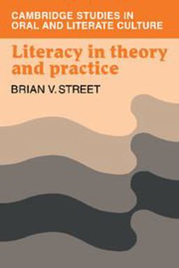 Literacy in Theory and Practice  9780521289610 Front Cover