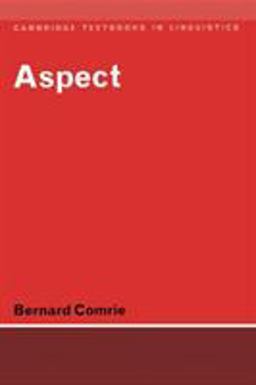 Aspect An Introduction to the Study of Verbal Aspect and Related Problems  9780521290456 Front Cover