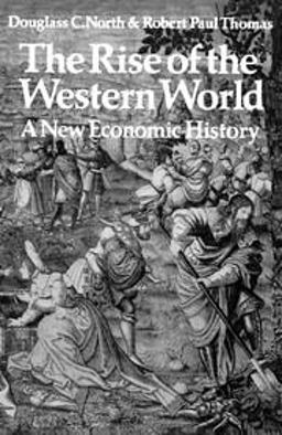 Rise of the Western World A New Economic History  9780521290999 Front Cover
