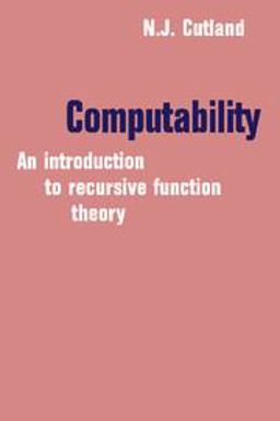 Computability An Introduction to Recursive Function Theory  9780521294652 Front Cover