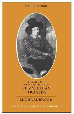 Themes and Conventions of Elizabethan Tragedy 2nd 9780521296953 Front Cover
