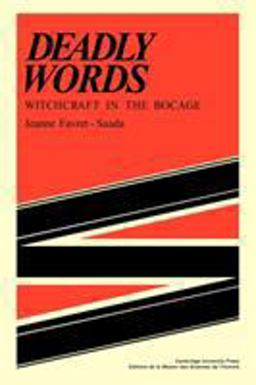 Deadly Words Witchcraft in the Bocage  9780521297875 Front Cover