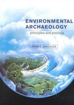 Environmental Archaeology Principles and Practice  9780521310772 Front Cover