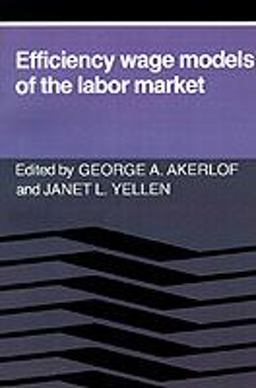 Efficiency Wage Models of the Labor Market