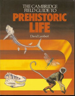 The Cambridge Field Guide to Prehistoric Life