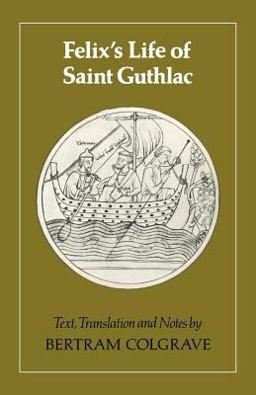 Felix's Life of Saint Guthlac  9780521313865 Front Cover