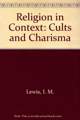 Religion in Context Cults and Charisma  9780521315968 Front Cover