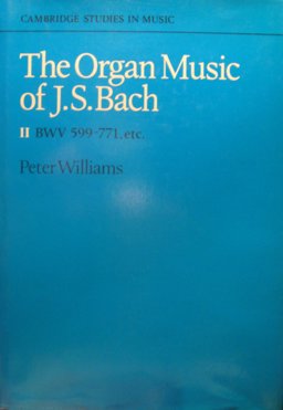 The Organ Music of J. S. Bach