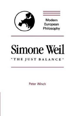 Simone Weil The Just Balance  9780521317436 Front Cover