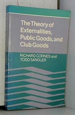 Theory of Externalities, Public Goods, and Club Goods  9780521317740 Front Cover