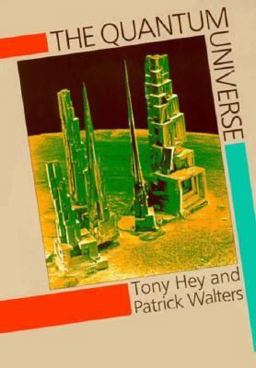 Quantum Universe  9780521318457 Front Cover