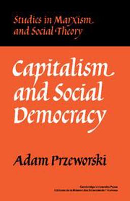 Capitalism and Social Democracy  9780521336567 Front Cover