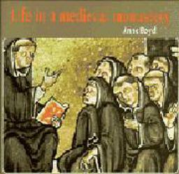 Life in a Medieval Monastery
