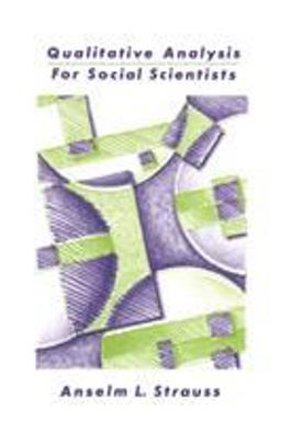 Qualitative Analysis for Social Scientists  9780521338066 Front Cover