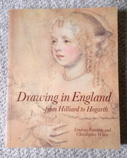 Drawing in England from Hilliard to Hogarth