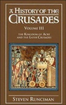 Kingdom of Acre and the Later Crusades  9780521347723 Front Cover