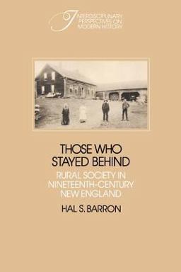 Those Who Stayed Behind Rural Society in Nineteenth-Century New England 2nd 9780521347778 Front Cover