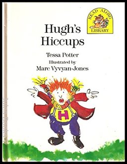 Hugh's Hiccups