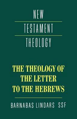 Theology of the Letter to the Hebrews  9780521357487 Front Cover