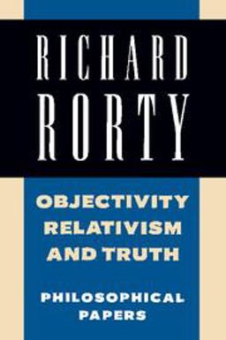 Objectivity, Relativism, and Truth Philosophical Papers  9780521358774 Front Cover