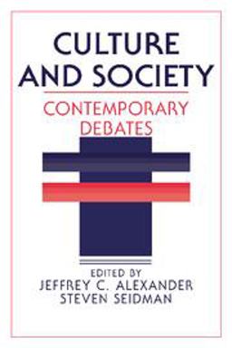 Culture and Society Contemporary Debates  9780521359399 Front Cover