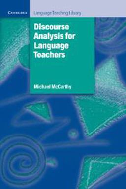 Discourse Analysis for Language Teachers