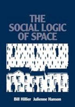 Social Logic of Space  9780521367844 Front Cover